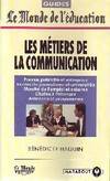 Les métiers de la communication