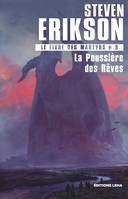 La Poussière des Rêves, Le Livre des Martyrs, T9