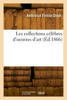 Les collections célèbres d'oeuvres d'art