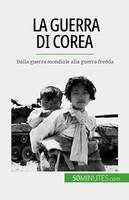 La guerra di Corea, Dalla guerra mondiale alla guerra fredda