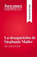 La desaparición de Stephanie Mailer, de Joël Dicker