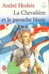 La chevalière et le panache blanc