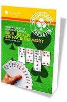 Bien jouer en face du mort, À lire avant les pas à pas