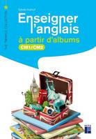 Enseigner l'anglais à partir d'albums CM1-CM2 + téléchargement