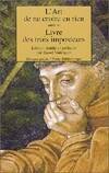 L'Art de ne croire en rien, suivi de: Livre des trois imposteurs