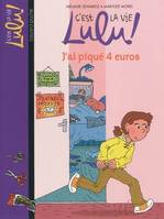 C'est la vie Lulu !, 19, 19/J'AI PIQUE 4 EUROS