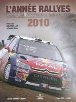 L'année rallyes 2010 / championnat du monde des rallyes