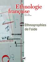 Ethnologie française 2011 - N° 3, Ethnographies de l'aide