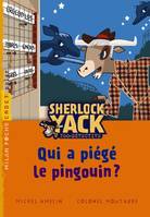 Sherlock Yack, zoodétective, Sherlock Yack T01 QUi a piégé Pingouin ? (NE)