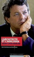 L'architecte et l'horloger, suivi d'entretiens avec Gérard Leclerc