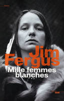 Mille femmes blanches NE, les carnets de May Dodd