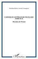 Cahiers de Littérature Française Tome IX-X, Morales de Proust