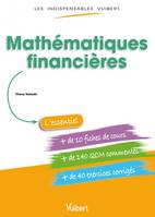 Les Indispensables Vuibert : Mathématiques financières, Fiches de cours, QCM, exercices corrigés