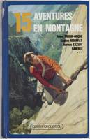 15 Aventures en montagne