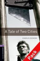 A TALE OF TWO CITIES NIVEAU 4 + CD