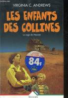 La saga de Heaven., 1, LES ENFANTS DES COLLINES - LE SAGA HEAVEN