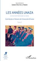 Les années unaza (Université nationale du Zaïre) (Tome 2), Contribution à l'histoire de l'Université Africaine