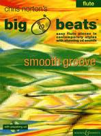 Big Beats, Smooth Groove. Flute.