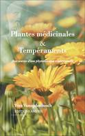 Plantes médicinales & Tempéraments, Aux sources d'une phytothérapie traditionnelle