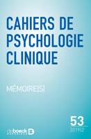 Cahiers de psychologie clinique, Mémoire(s)