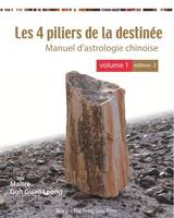 1, Les quatre piliers de la destinée, Manuel d'astrologie chinoise