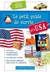 Le petit guide de survie aux USA , Spécial premier séjour