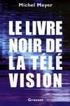 Le livre noir de la télévision