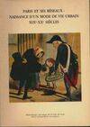 Paris et ses réseaux naissance d'un mode de vie urbain. XIXe, naissance d'un mode de vie urbain, XIXe-XXe siècle