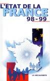 L'ETAT DE LA FRANCE. Edition 1998-1999