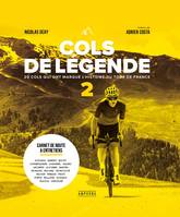 Cols de légende Tome 2, 20 cols qui ont marqué l'histoire du Tour de France