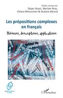 Les prépositions complexes en français, Théories, descriptions, applications