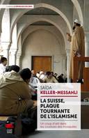 La Suisse, plaque tournante de l'islamisme, Un coup d'oeil dans les coulisses des mosquées