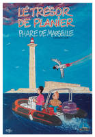 Le trésor de Planier, phare de Marseille