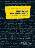 ITINERAIRES D'UN ANARCHISTE : ALPHONSE TRICHEUX, Alphonse Tricheux (1880-1957)