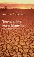 Terres noires, terres blanches...