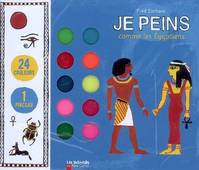 Je peins comme..., JE PEINS COMME LES EGYPTIENS