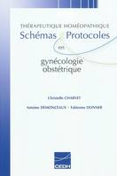 Thérapeutique homéopathique - schémas et protocoles en gynécologie-obstétrique, schémas et protocoles en gynécologie-obstétrique