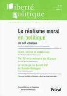 LIBERTE POLITIQUE N 52, Le réalisme moral en politique : un défi chrétien