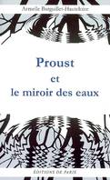 Proust et le miroir des eaux, essai