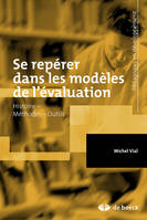 Se repérer dans les modèles de l'évaluation, Histoire, dispositifs, outils