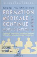 Formation médicale continue, mode d'emploi : guide pratique à l'usage des professions de santé, Comment concevoir, organiser, animer et évaluer une réunion de formation