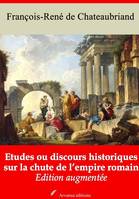 Etudes ou discours historiques sur la chute de l’empire romain – suivi d'annexes, Nouvelle édition 2019