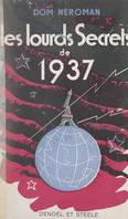 Les lourds secrets de 1937