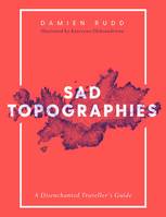 Sad Topographies /anglais
