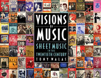 Visions of Music, Sheet Music in the Twentieth Century