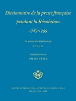 1, Dictionnaire de la presse française pendant la Révolution, 1789-1799
