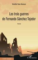 Les trois guerres de Fernando Sánchez Tejedor, Roman