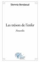 Les trésors de l'enfer, Nouvelles