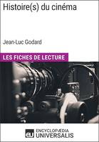 Histoire(s) du cinéma de Jean-Luc Godard, Les Fiches de Lecture d'Universalis