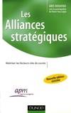 Les alliances stratégiques - 2ème édition - Maîtriser les facteurs clés de succès, Maîtriser les facteurs clés de succès